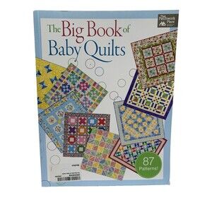 The Big Book of Baby Quilts Martingale 2013 Craft Quilting 87 Patterns Paperback